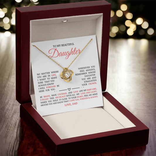 To My Beautiful Daughter "I Will Forever Be Here For You" Love Knot Necklace