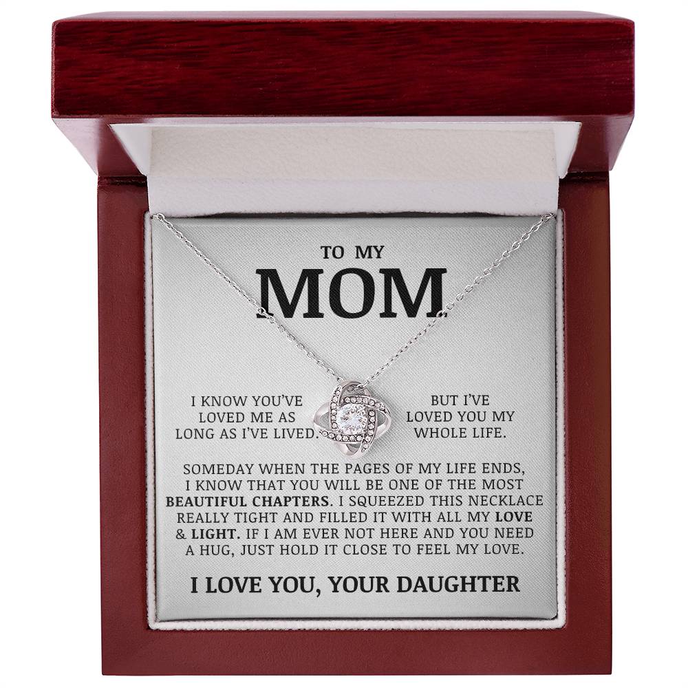 To My Mom "I've Loved You My Whole Life" Love Knot Necklace