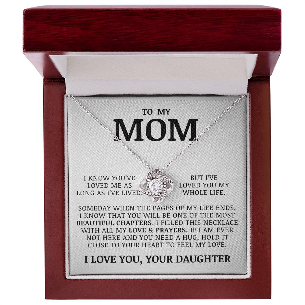 To My Mom "I've Loved You My Whole Life" Love Knot Necklace