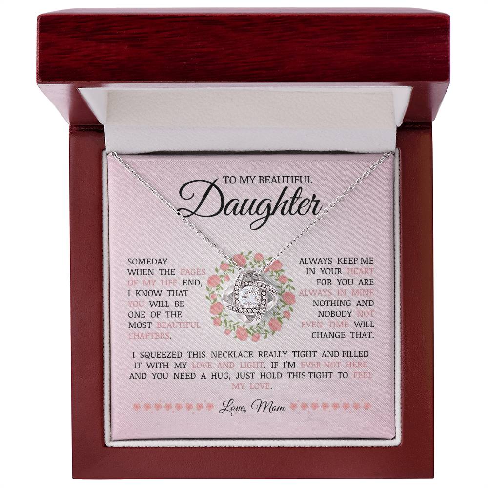 To My Beautiful Daughter "You Will Be One of The Most Beautiful Chapters" Love Knot Necklace