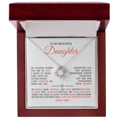 To My Beautiful Daughter "I Will Forever Be Here For You" Love Knot Necklace