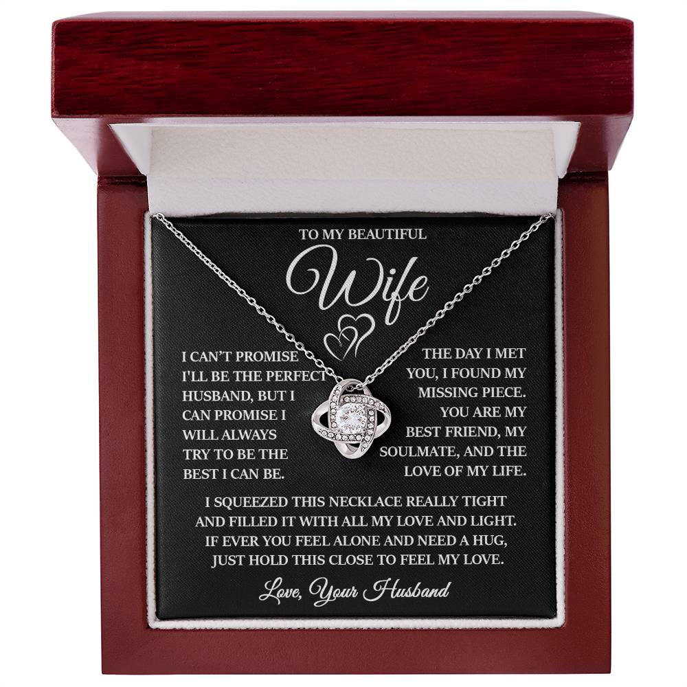 To My Beautiful Wife "I Will Always Try to Be The Best I Can Be" Love Knot Necklace