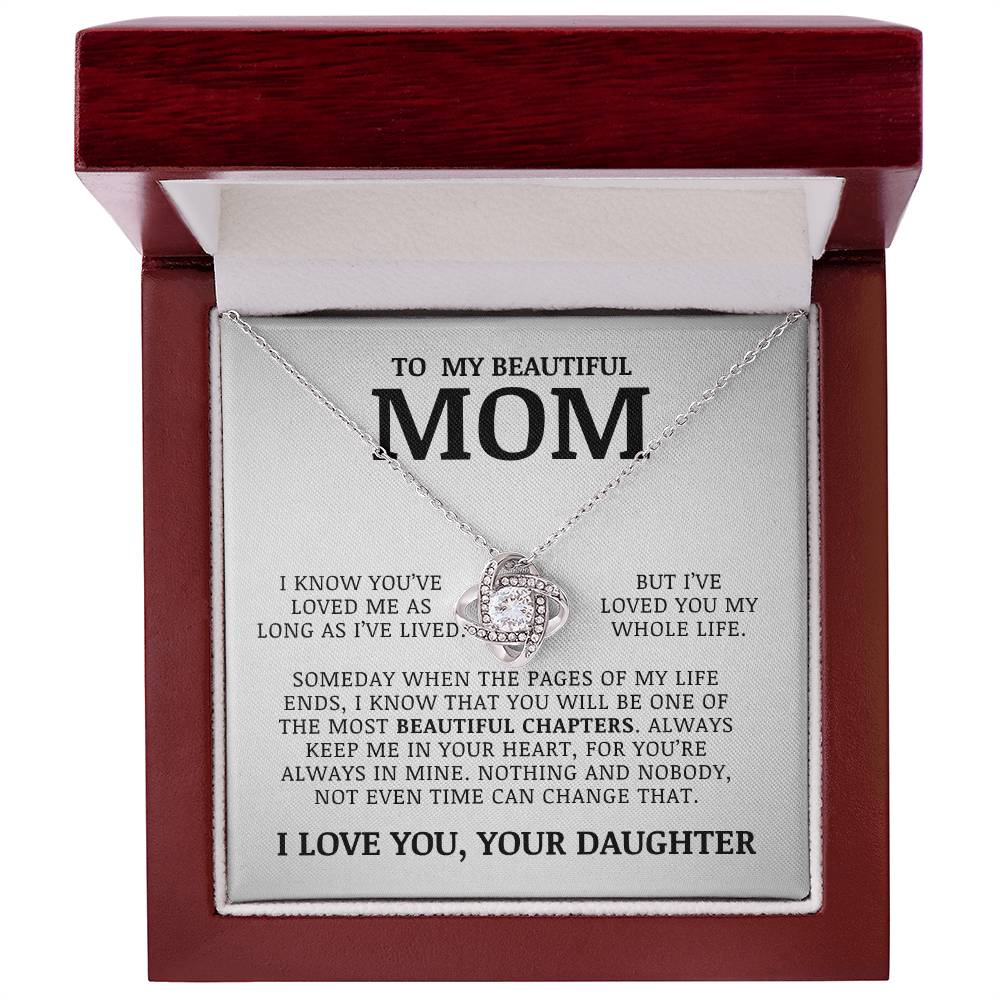 To My Beautiful Mom "I've Loved You My Whole Life" Love Knot Necklace
