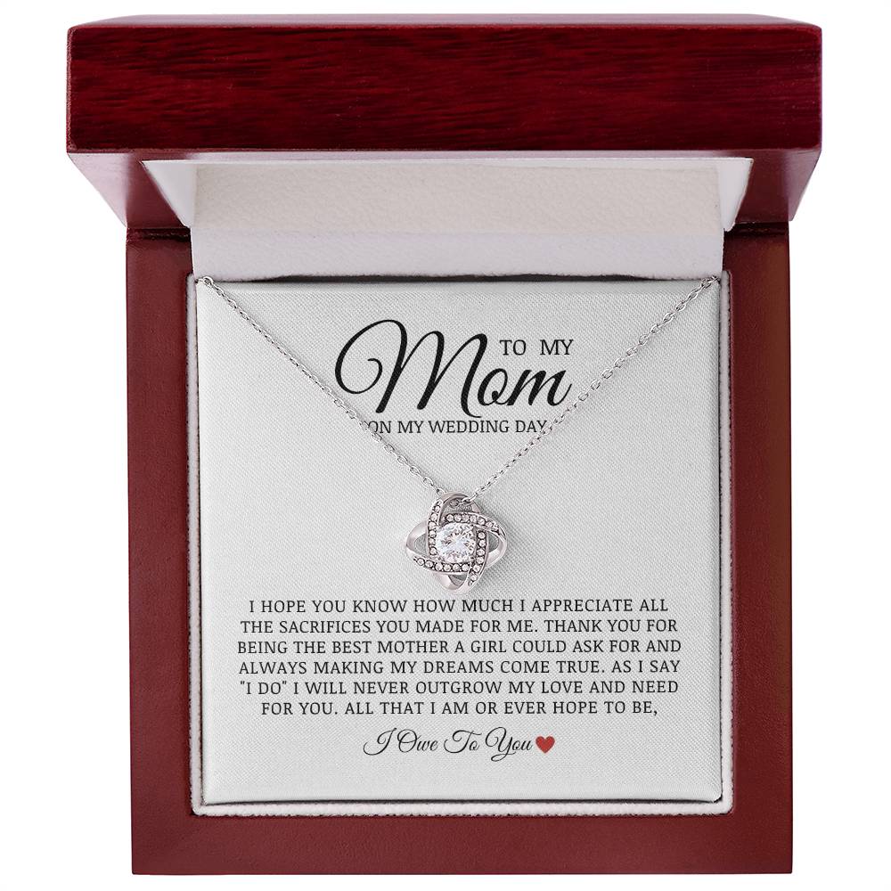 To My Mom On My Wedding Day, Love Knot Necklace, Bride to Mom Gift