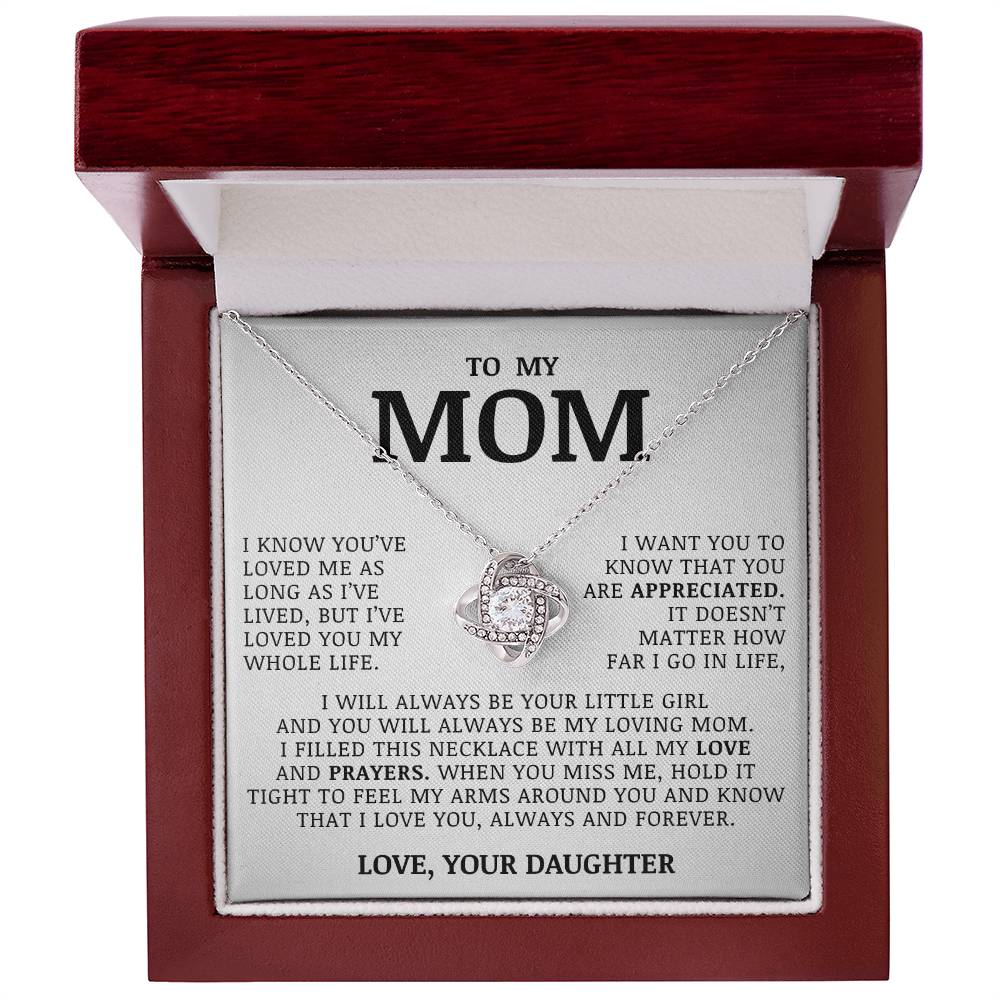 To My Mom "I've Loved You My Whole Life" Love Knot Necklace