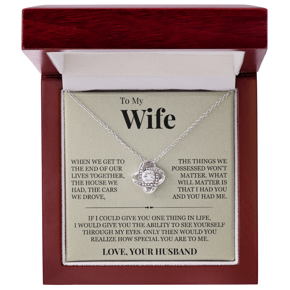 Love Knot Necklace - To My Wife "How Special You Are To Me"