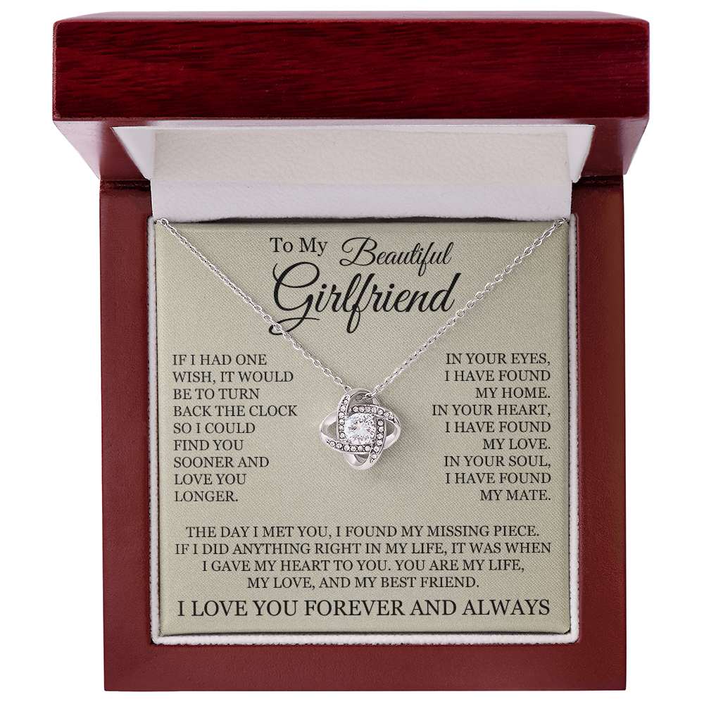 Love Knot Necklace - To My Beautiful Girlfriend "I Have Found My Home"