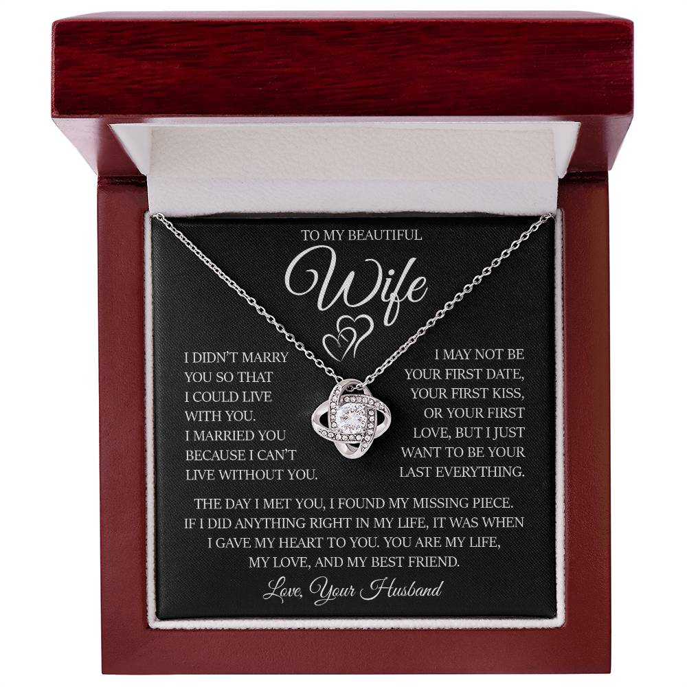 To My Beautiful Wife "I Can't Live Without You" Love Knot Necklace