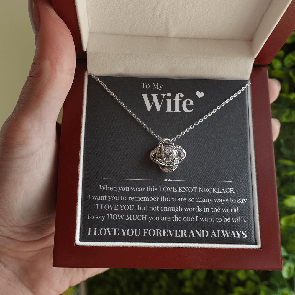 Love Knot Necklace - To My Wife "I Love You"