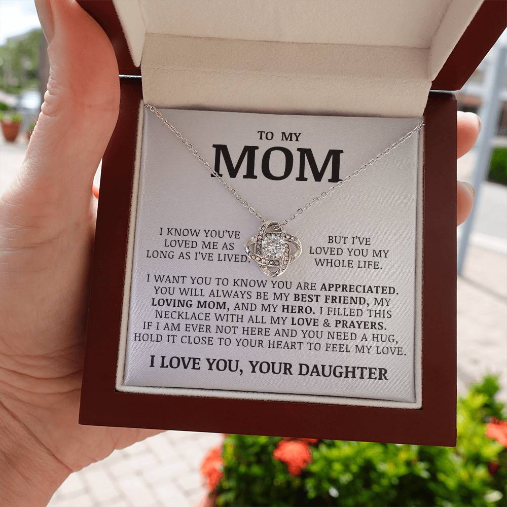 To My Mom "I've Loved You My Whole Life" Love Knot Necklace