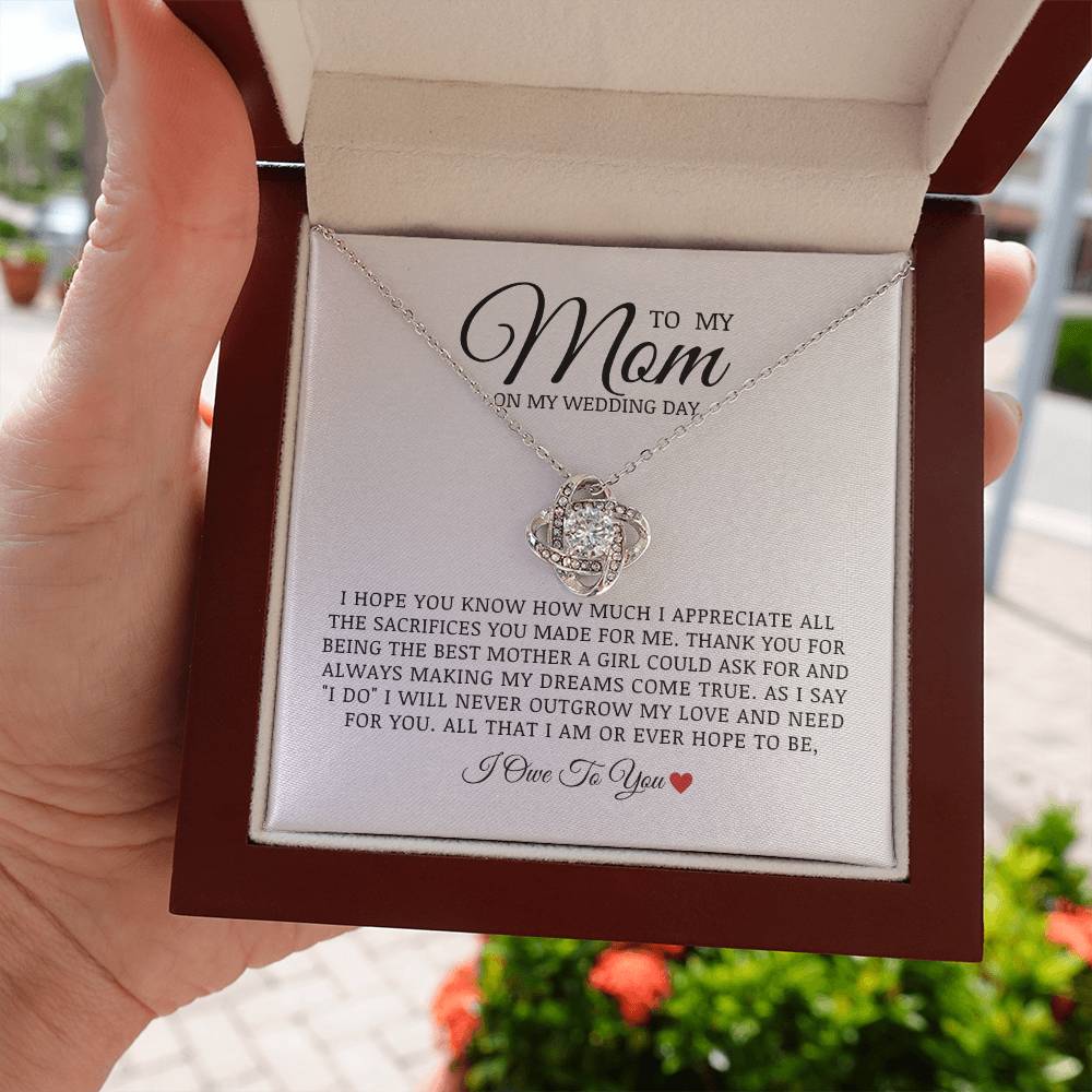 To My Mom On My Wedding Day, Love Knot Necklace, Bride to Mom Gift