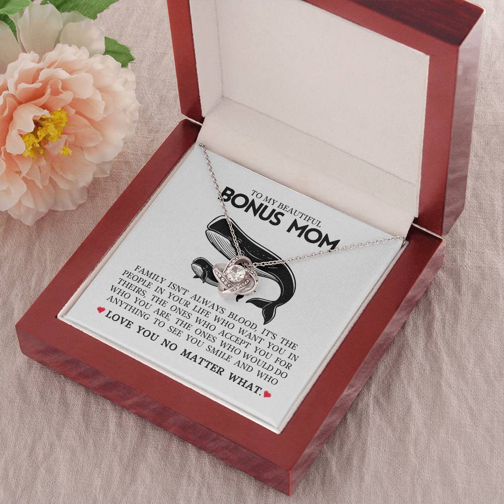 To My Beautiful Bonus Mom "Love You No Matter WHat Love Knot Necklace