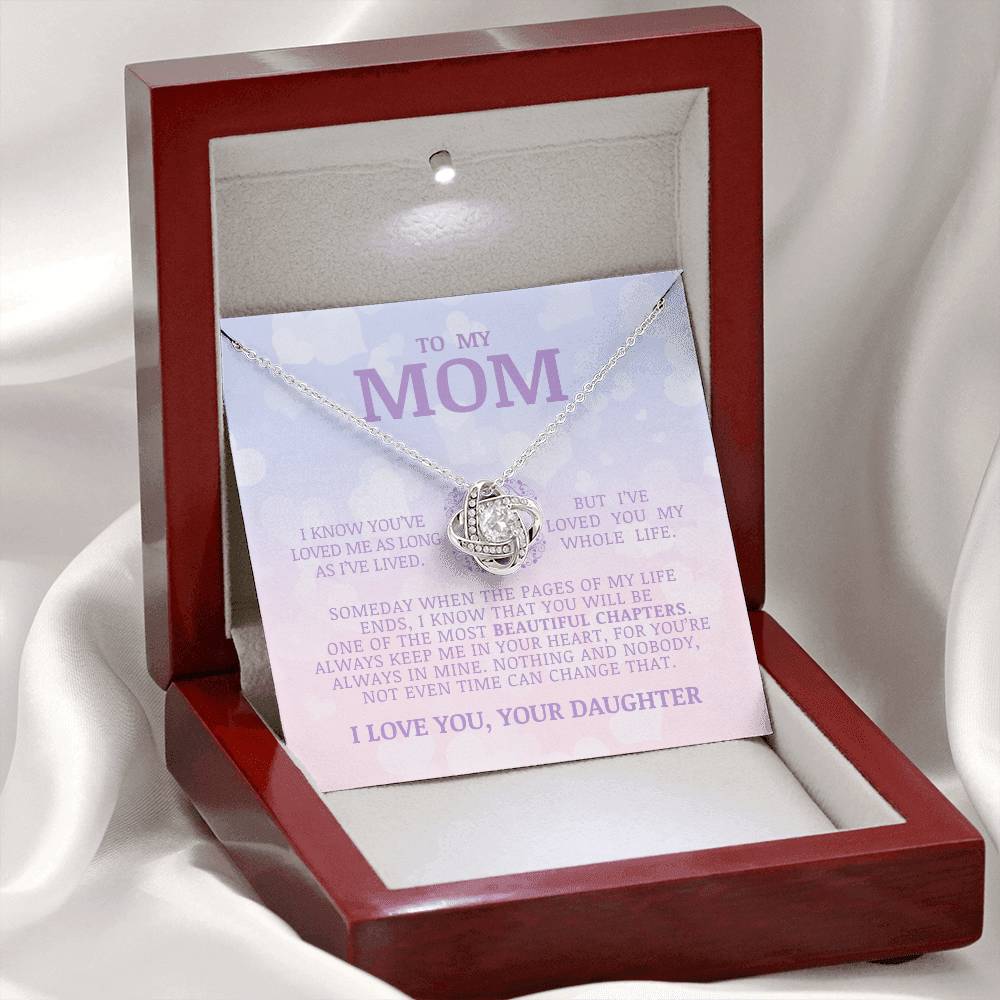 To My Mom "I've Loved You My Whole Life" Love Knot Necklace