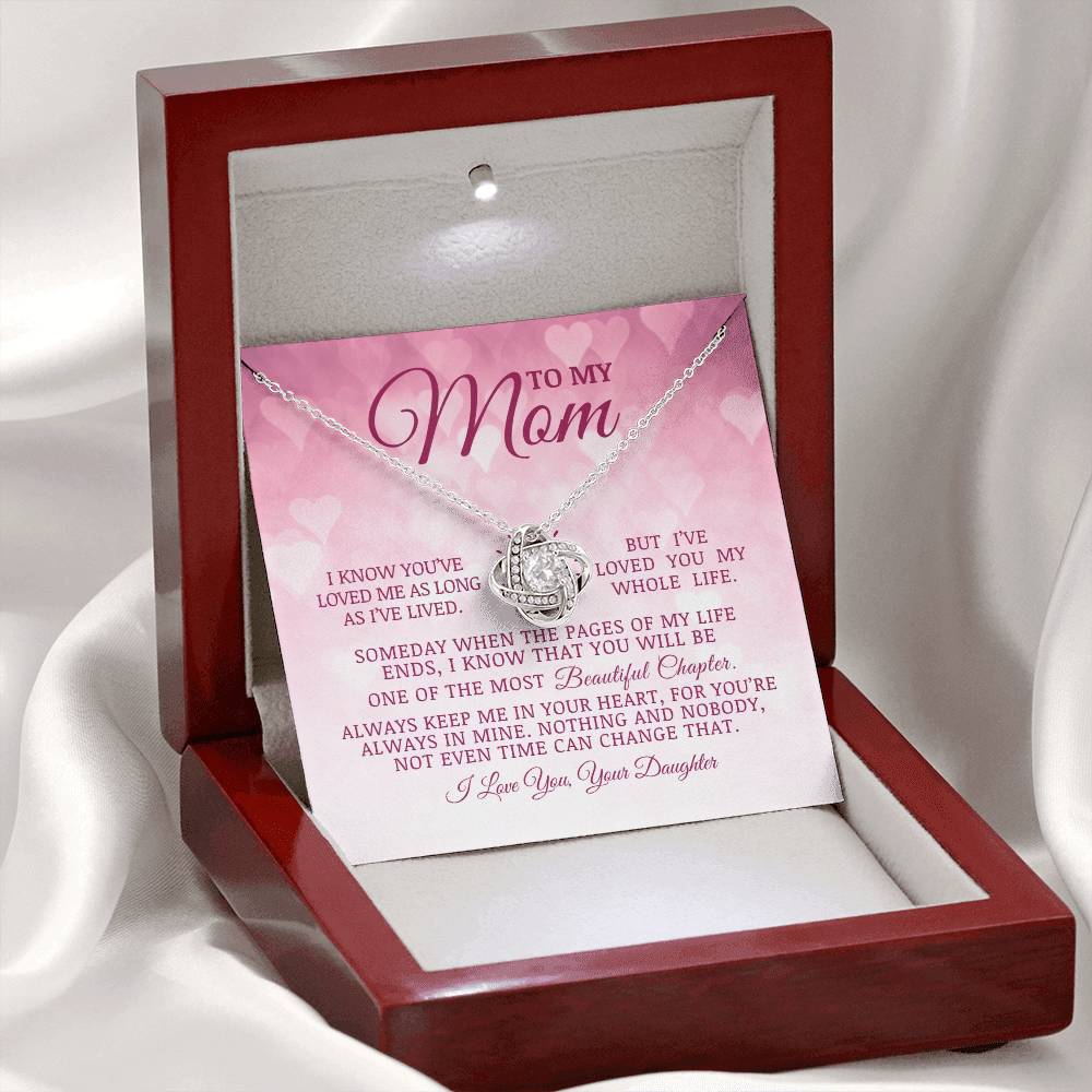 To My Mom "I've Loved You My Whole Life" Love Knot Necklace