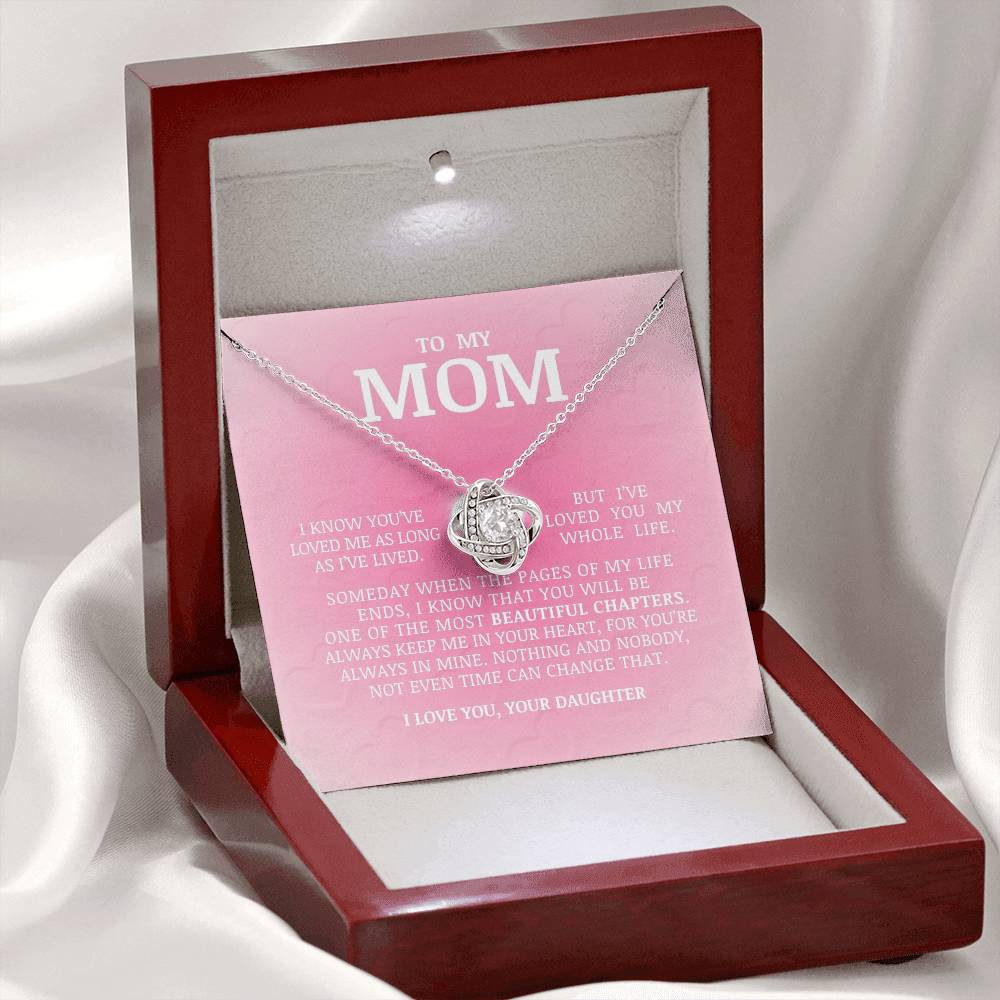 To My Mom "I've Loved You My Whole Life" Love Knot Necklace