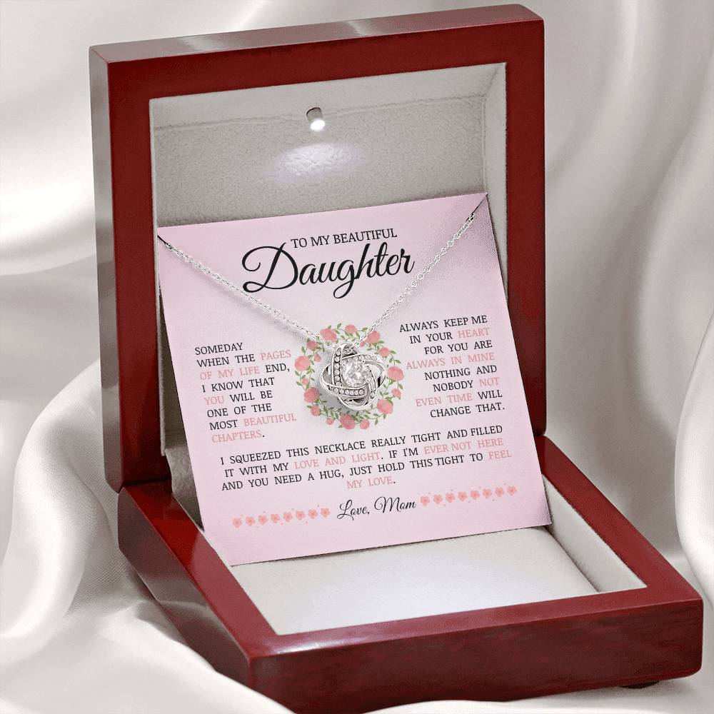 To My Beautiful Daughter "You Will Be One of The Most Beautiful Chapters" Love Knot Necklace