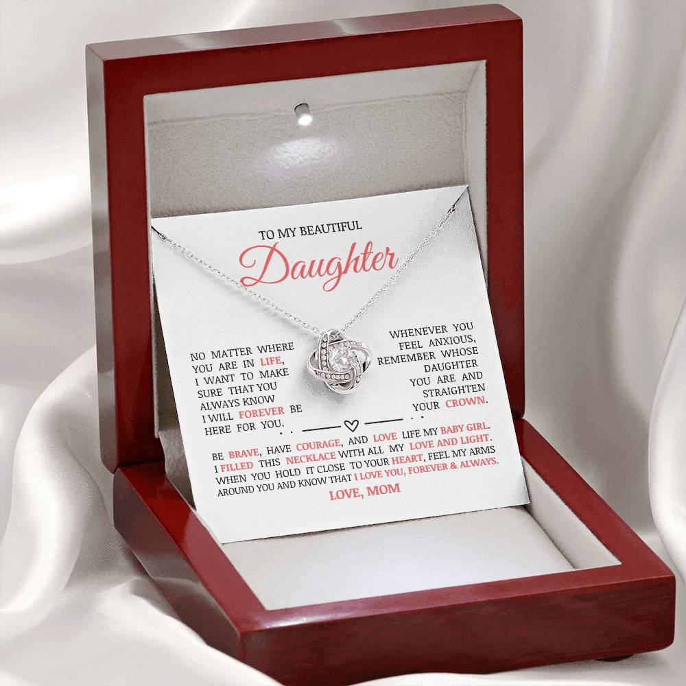 To My Beautiful Daughter "I Will Forever Be Here For You" Love Knot Necklace