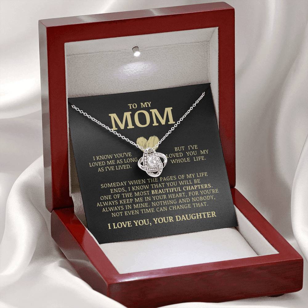 To My Mom "I've Loved You My Whole Life" Love Knot Necklace