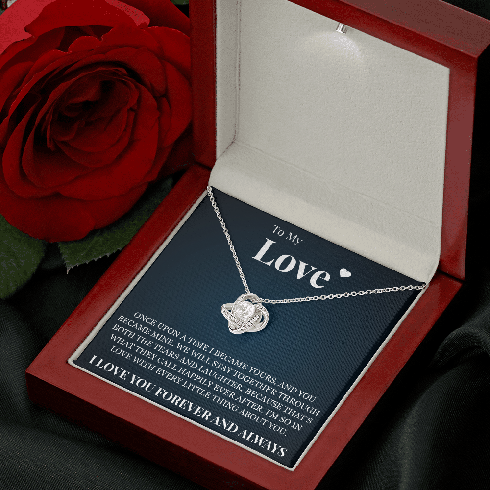Love Knot Necklace - To My Love "I Love You Forever and Always"