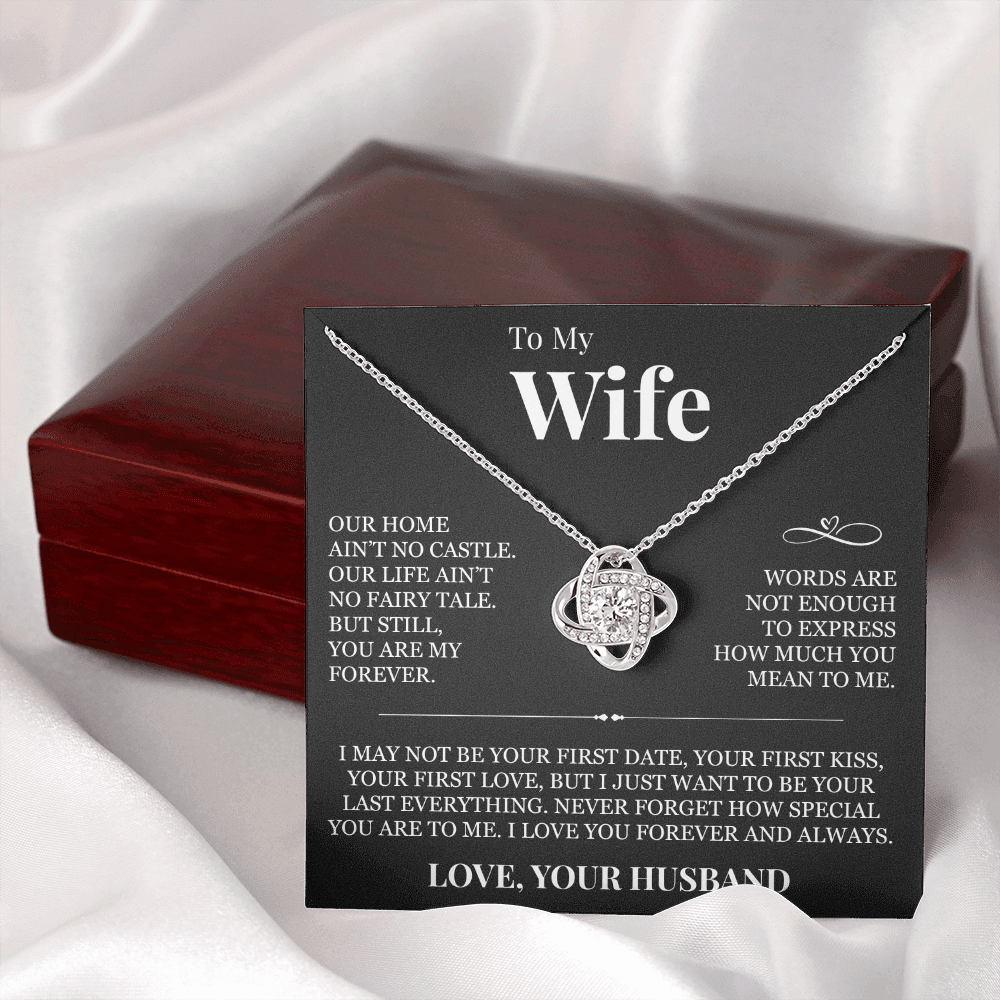 Love Knot Necklace - To My Wife "Never Forget How Special You Are To Me"