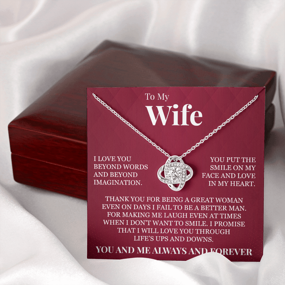 Love Knot Necklace - To My Wife "I Love You Beyond Words"