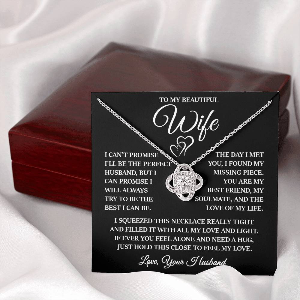 To My Beautiful Wife "I Will Always Try to Be The Best I Can Be" Love Knot Necklace