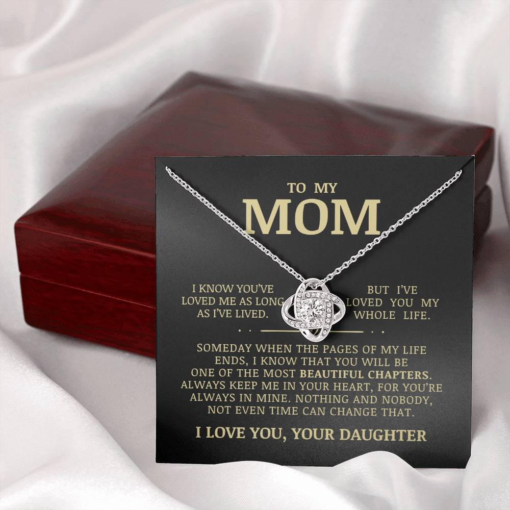 To My Mom "I've Loved You My Whole Life" Love Knot Necklace