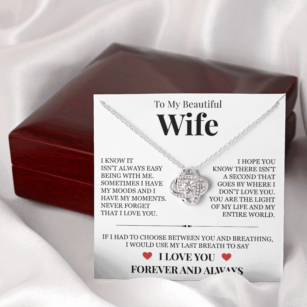 Love Knot Necklace - To My Beautiful Wife "Never Forget That I Love You"