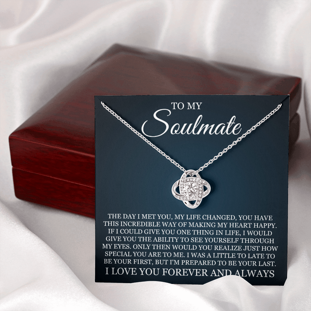 Love Knot Necklace - To My Soulmate "I Love You Forever and Always"