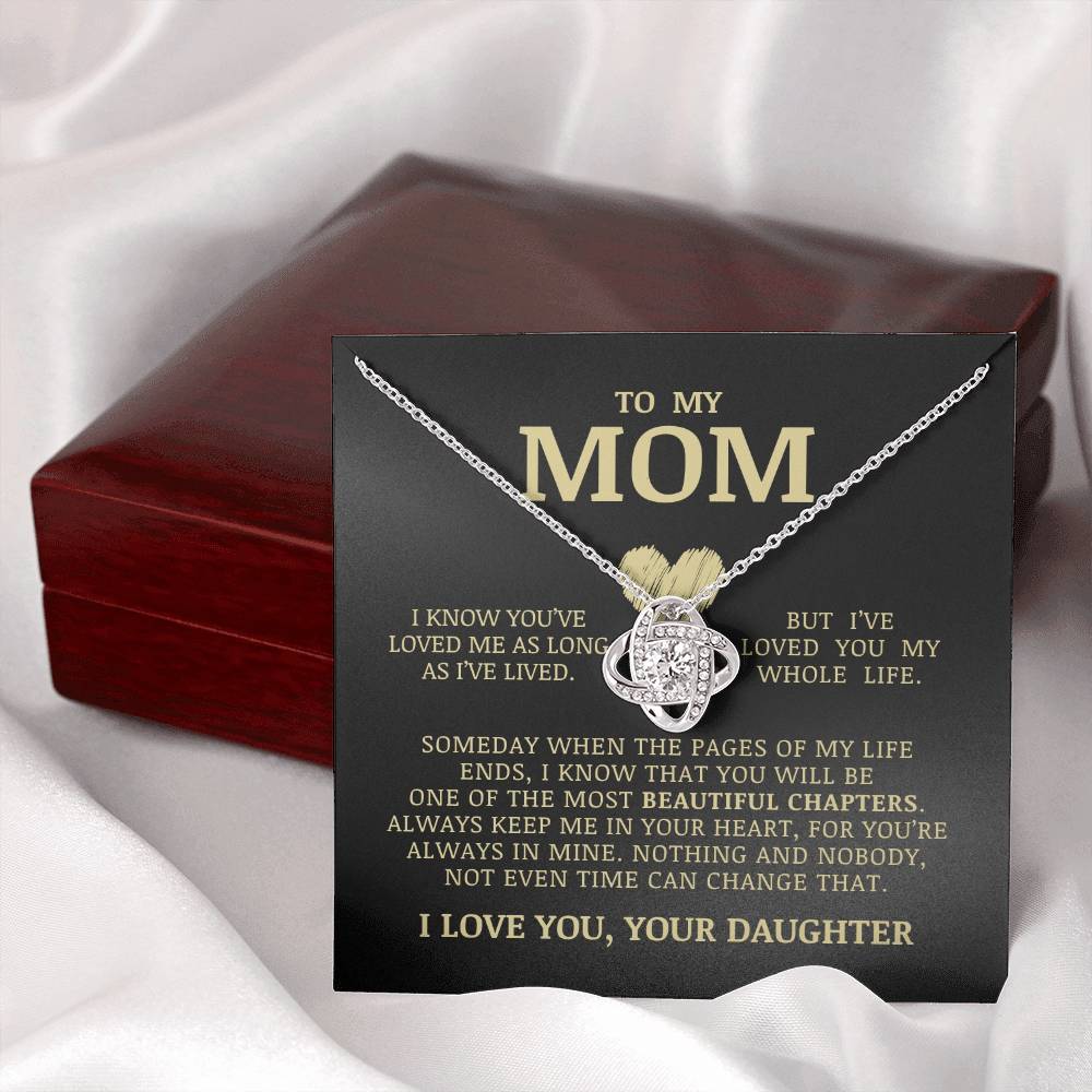 To My Mom "I've Loved You My Whole Life" Love Knot Necklace