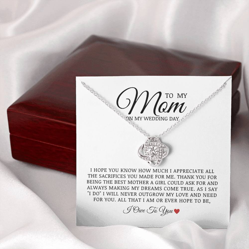 To My Mom On My Wedding Day, Love Knot Necklace, Bride to Mom Gift