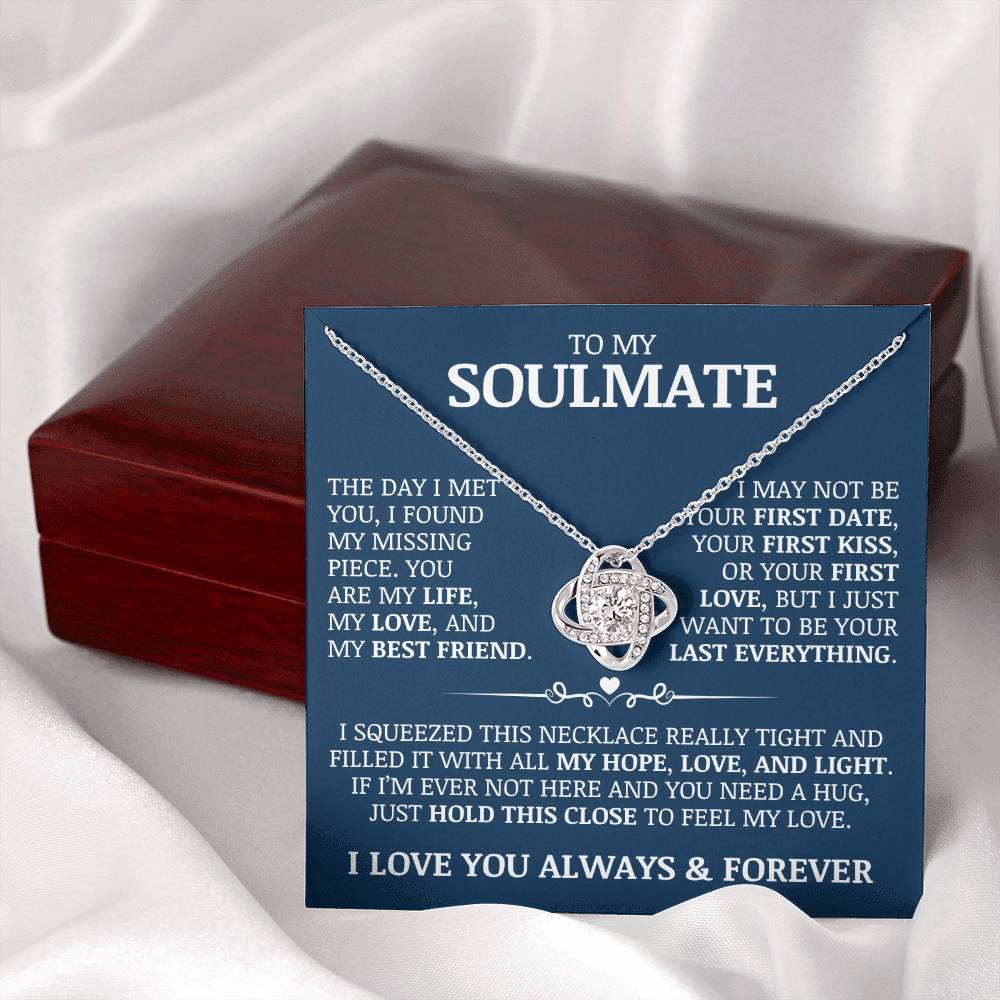 To My Soulmate "You Are My Life, My Love, and My Best Friend" Love Knot Necklace