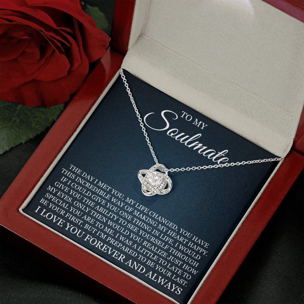 Love Knot Necklace - To My Soulmate "I Love You Forever and Always"