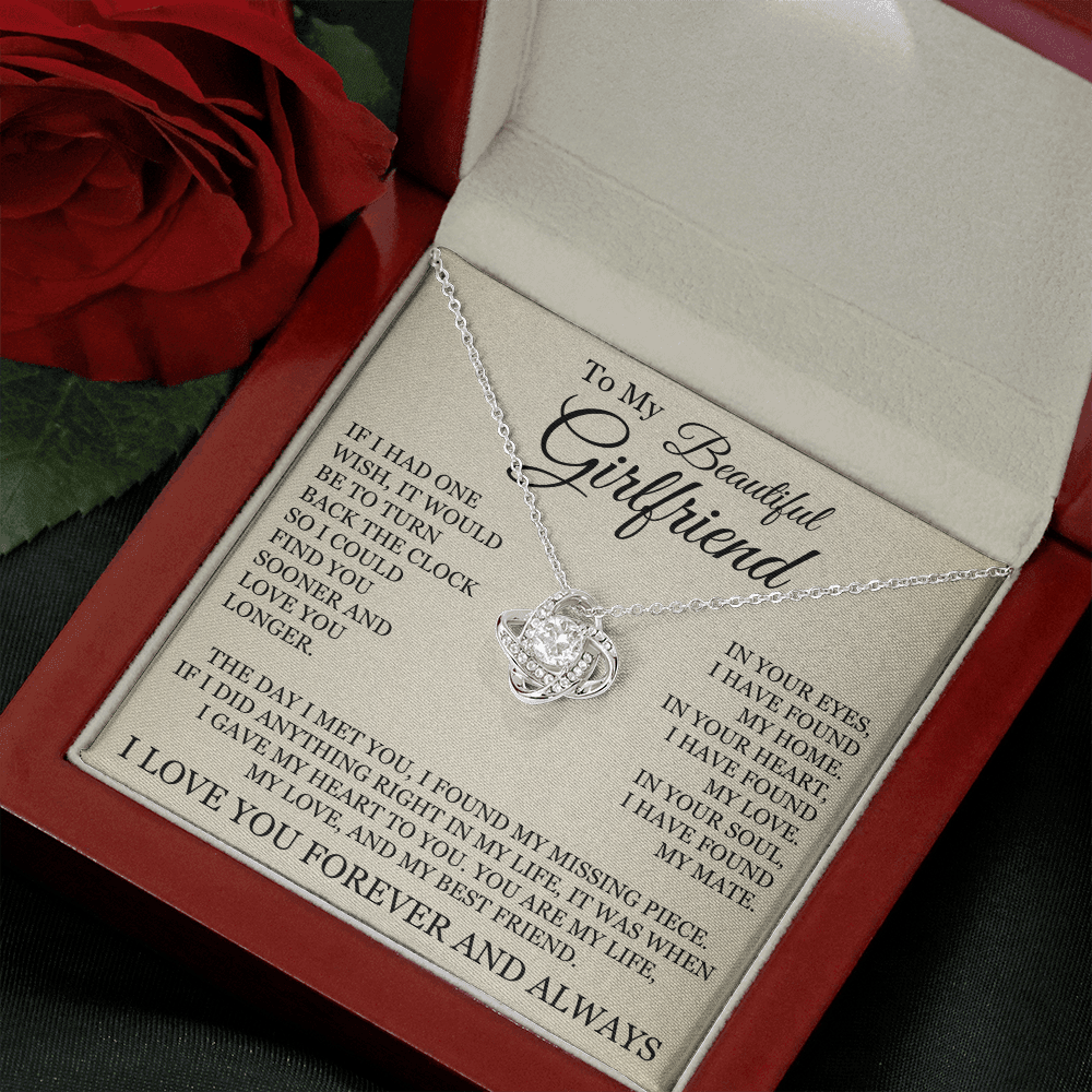 Love Knot Necklace - To My Beautiful Girlfriend "I Have Found My Home"