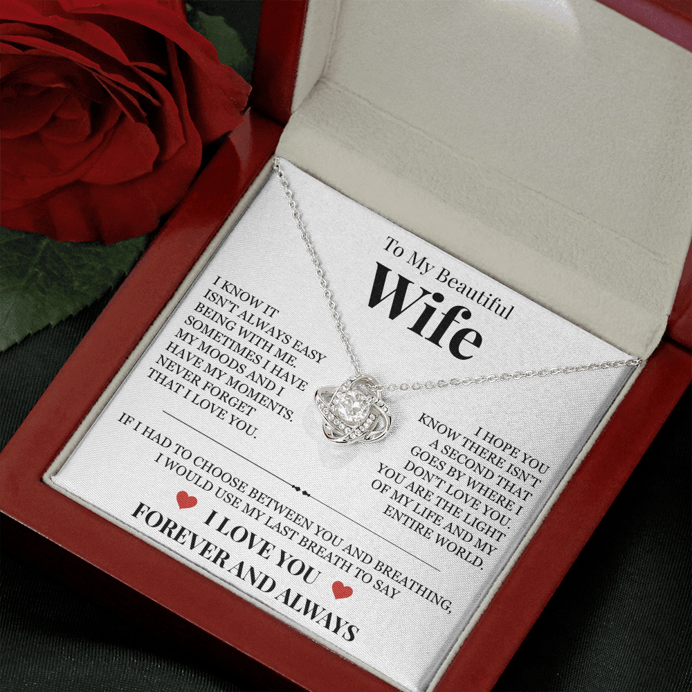 Love Knot Necklace - To My Beautiful Wife "Never Forget That I Love You"