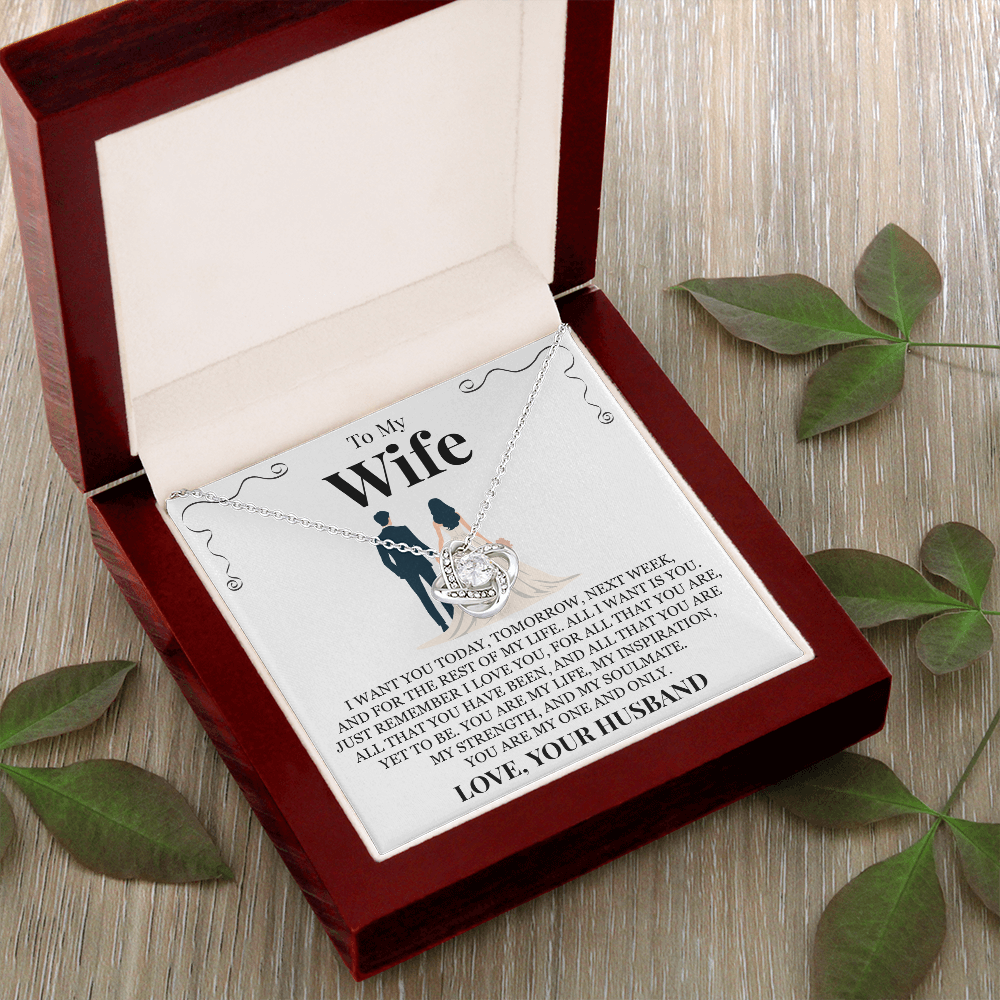 Love Knot Necklace - To My Wife "All I Want Is You"