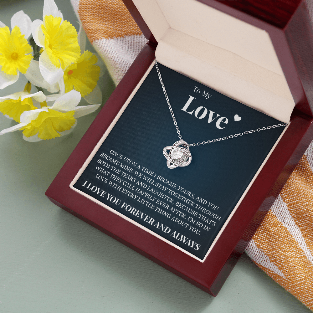 Love Knot Necklace - To My Love "I Love You Forever and Always"