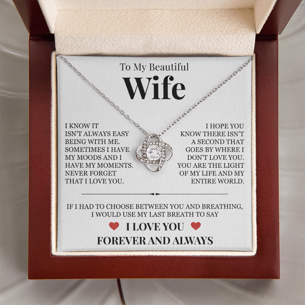 Love Knot Necklace - To My Beautiful Wife "Never Forget That I Love You"