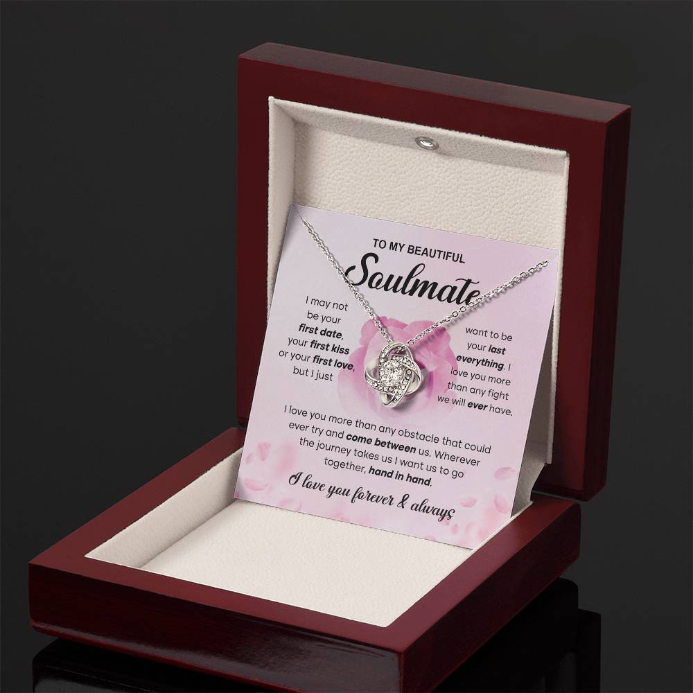 To My Beautiful Soulmate "To Be Your Last Everything" Love Knot Necklace