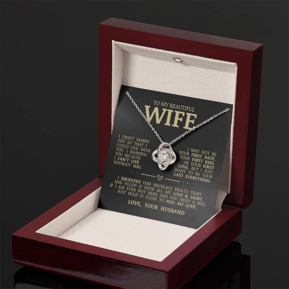 To My Beautiful Wife "I Can't Live Without You" Love Knot Necklace