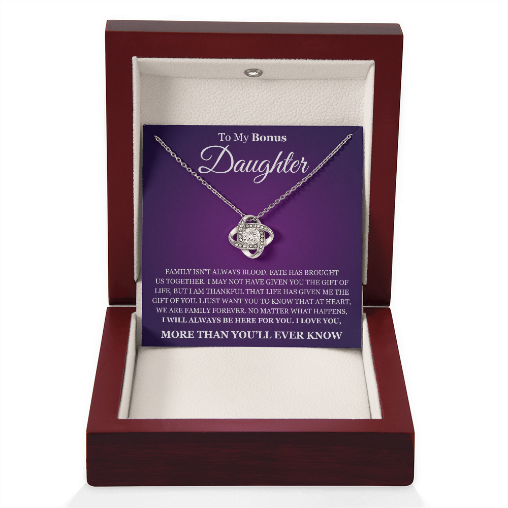 Love Knot Necklace - To My Bonus Daughter "I Will Always Be Here For You"