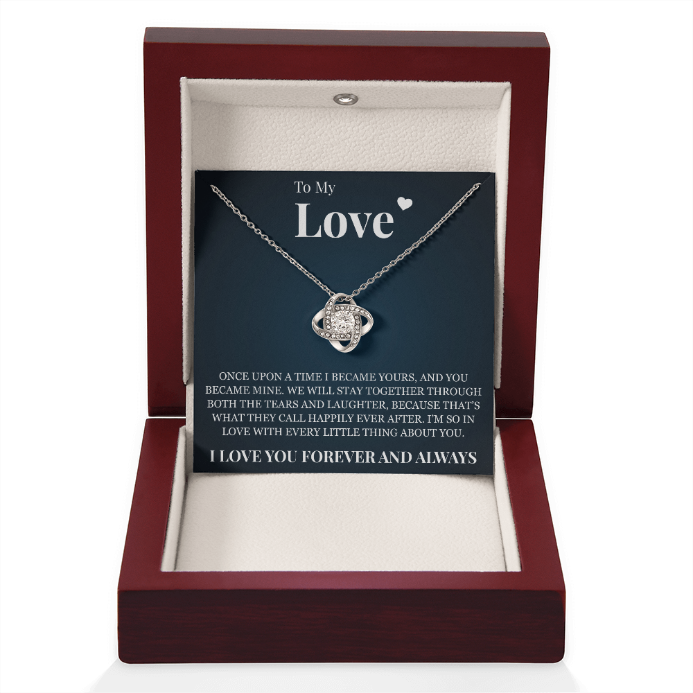 Love Knot Necklace - To My Love "I Love You Forever and Always"