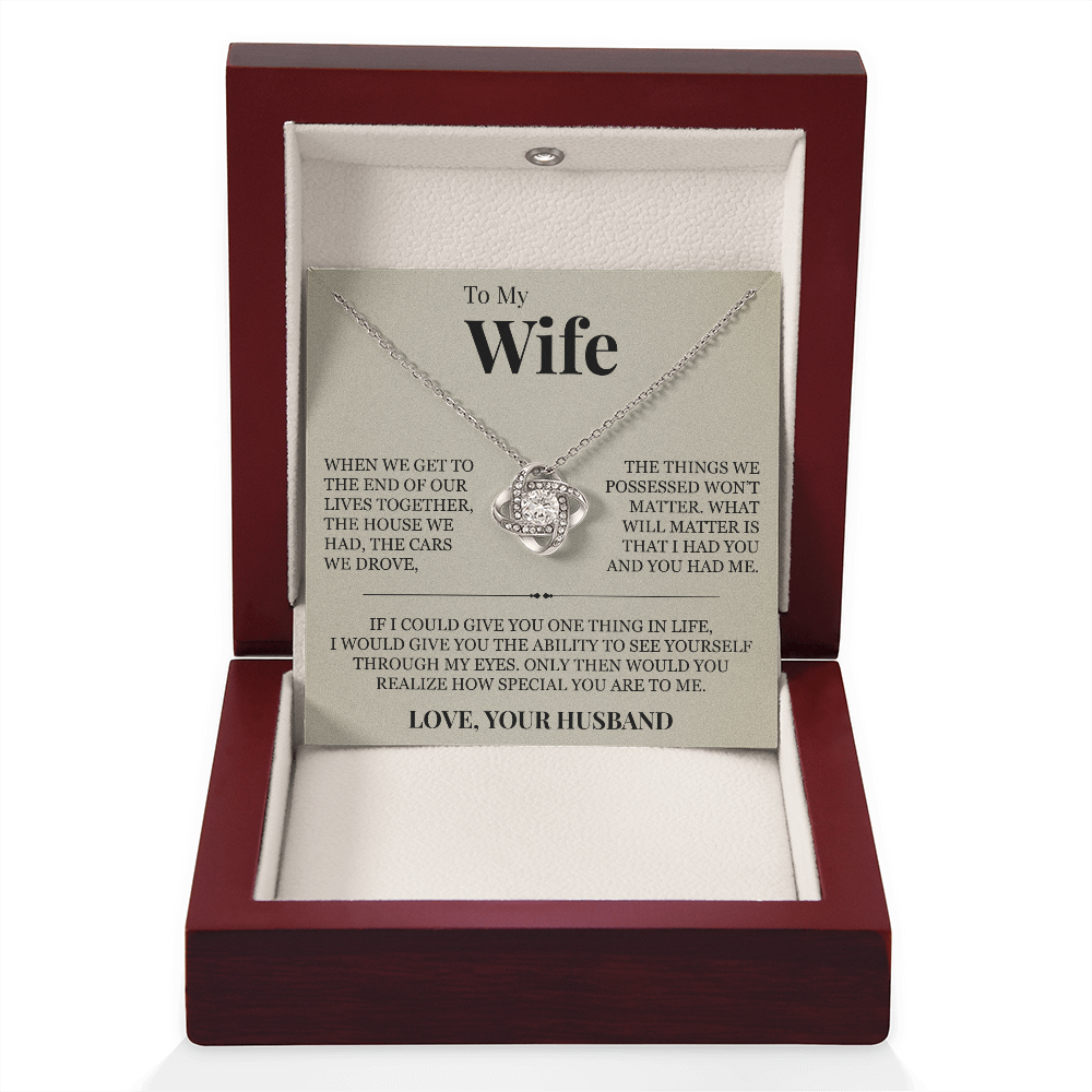 Love Knot Necklace - To My Wife "How Special You Are To Me"