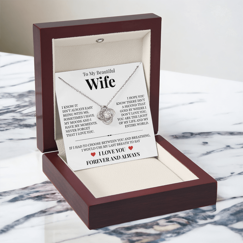 Love Knot Necklace - To My Beautiful Wife "Never Forget That I Love You"