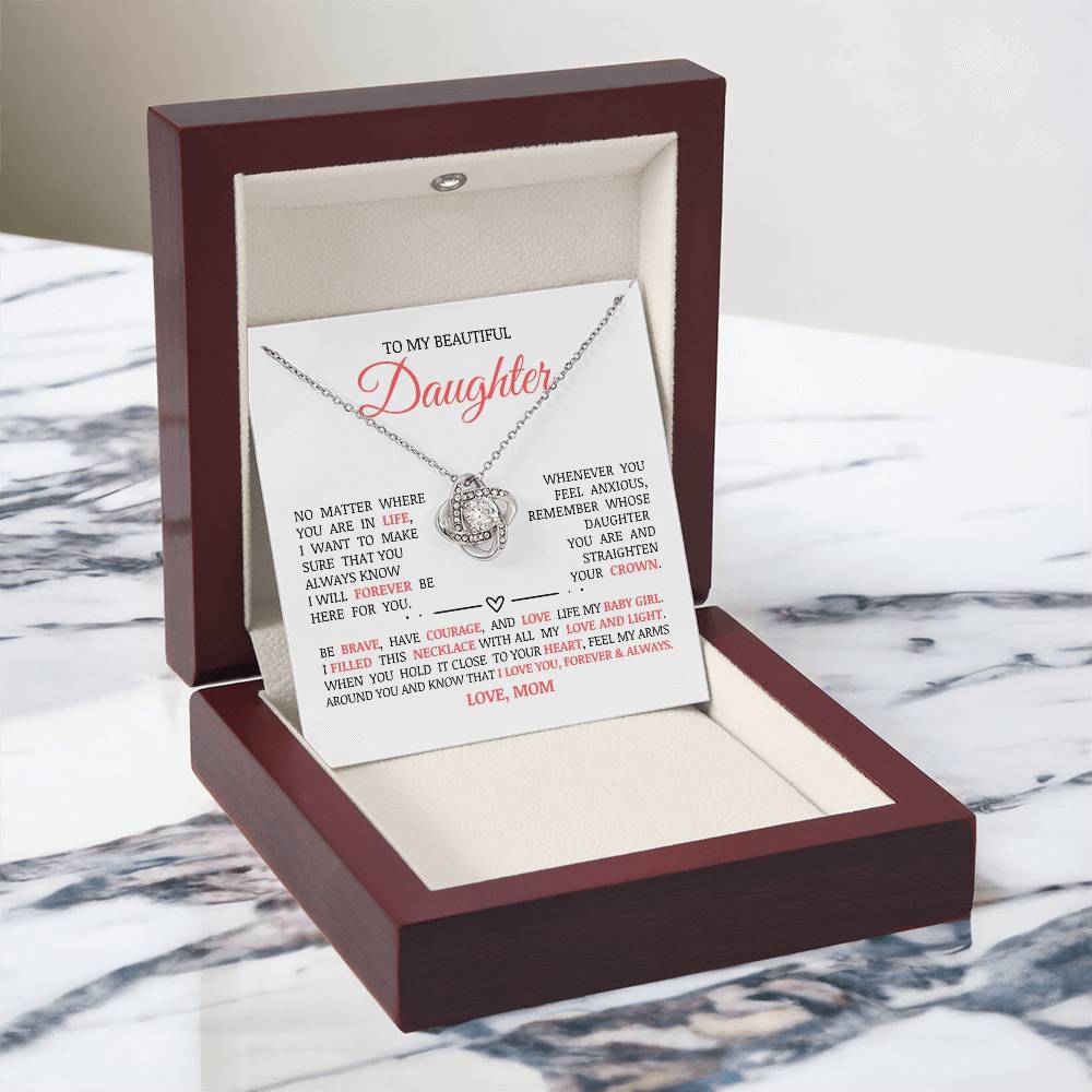 To My Beautiful Daughter "I Will Forever Be Here For You" Love Knot Necklace