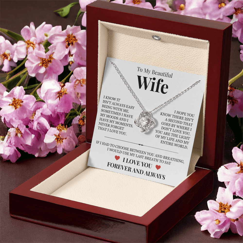 Love Knot Necklace - To My Beautiful Wife "Never Forget That I Love You"