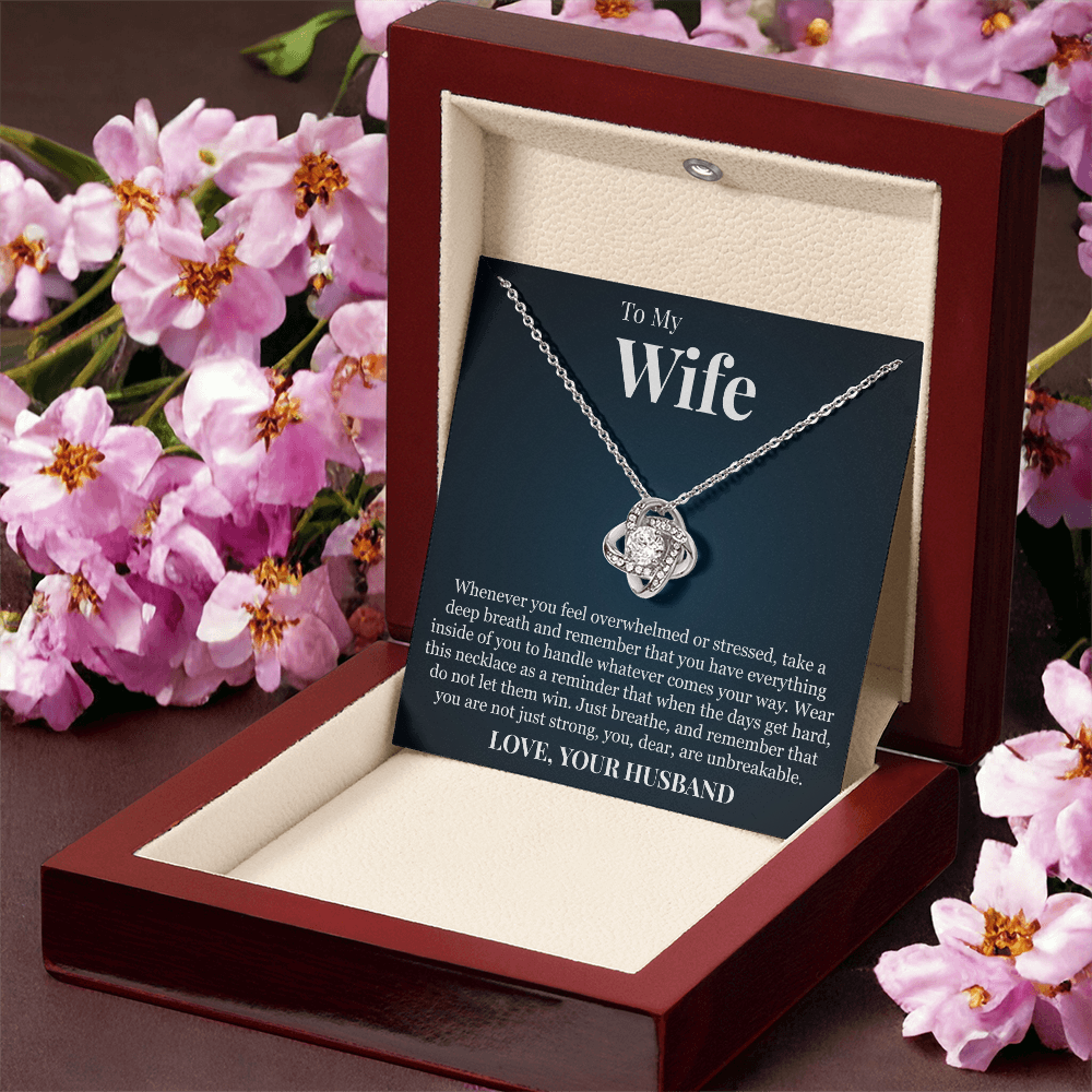 Love Knot Necklace - To My Wife "You Are Unbreakable"