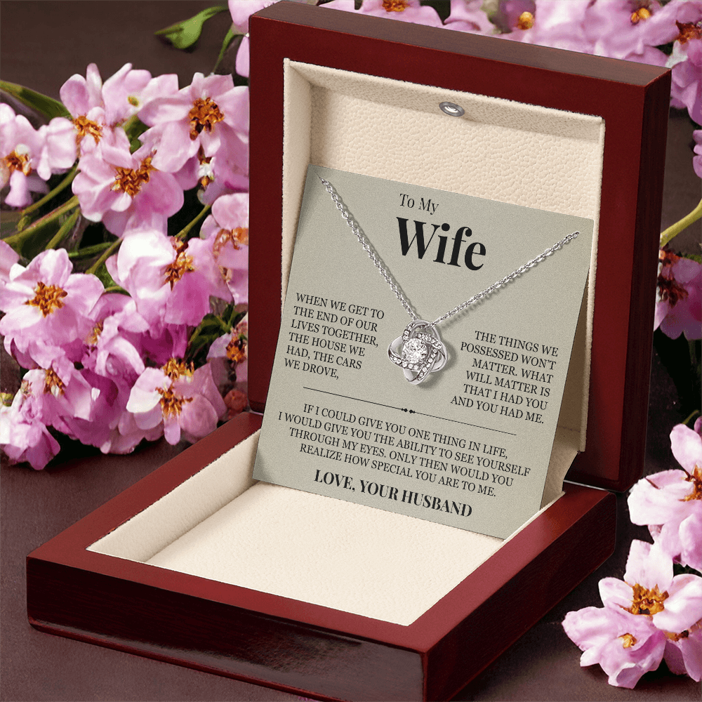Love Knot Necklace - To My Wife "How Special You Are To Me"