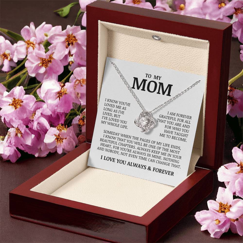 To My Mom "I've Loved You My Whole Life" Love Knot Necklace