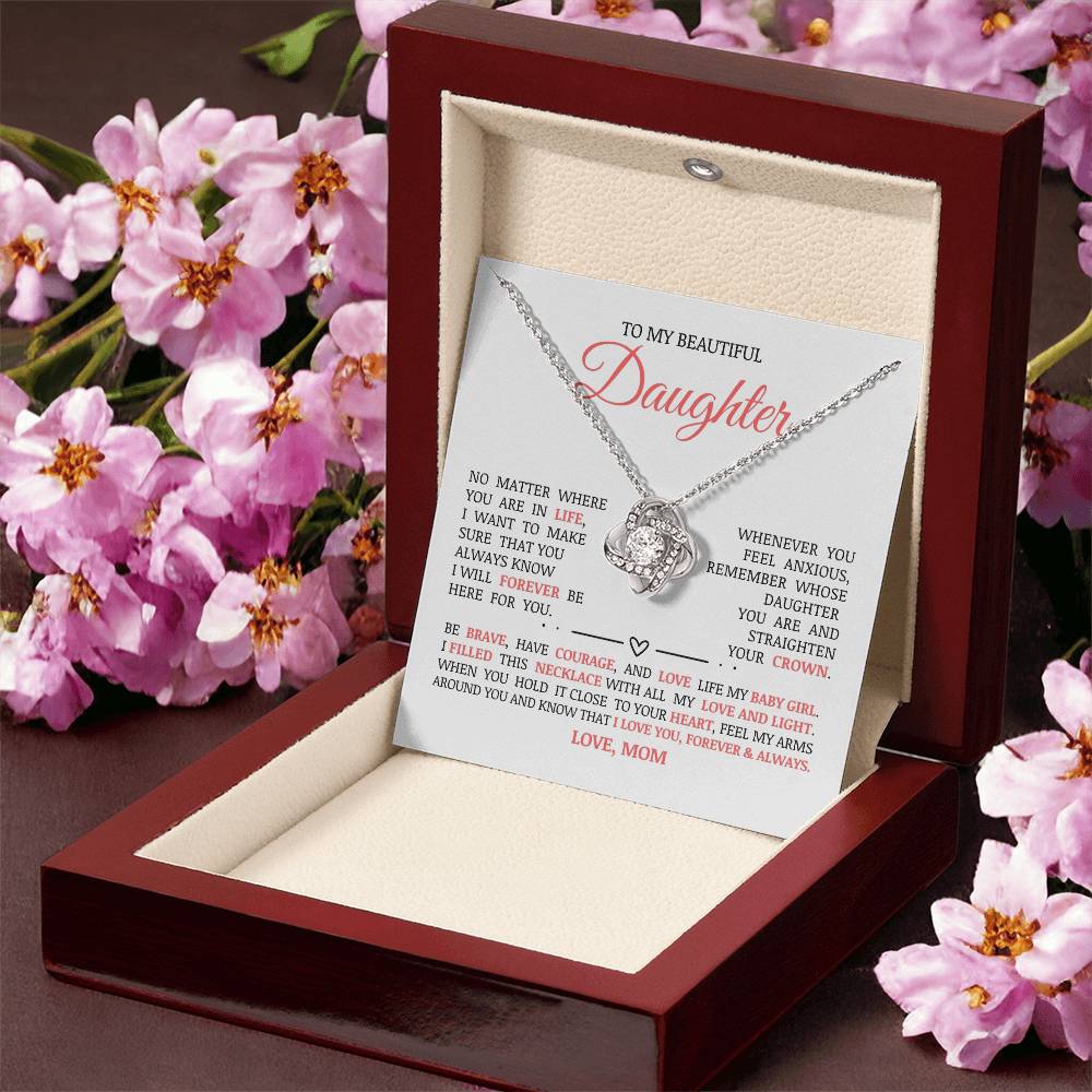 To My Beautiful Daughter "I Will Forever Be Here For You" Love Knot Necklace